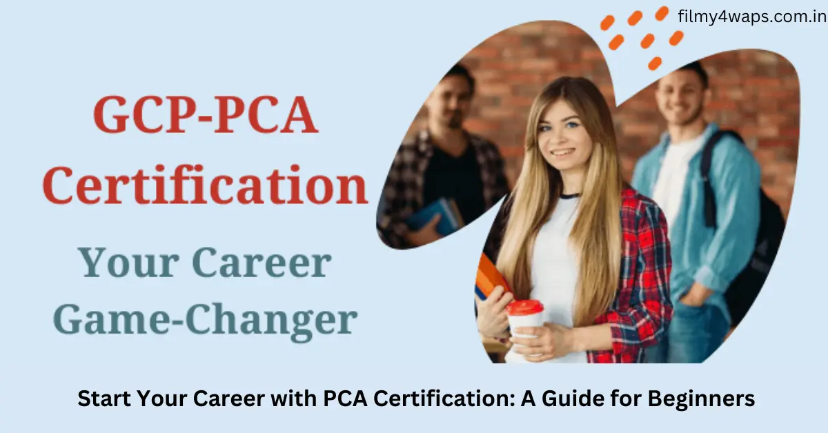 Start Your Career with PCA Certification: A Guide for Beginners
